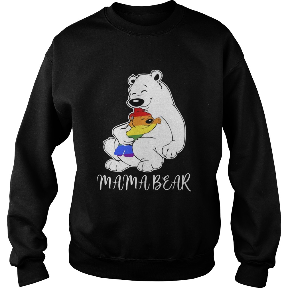 Lgbt pride mama bear  Sweatshirt