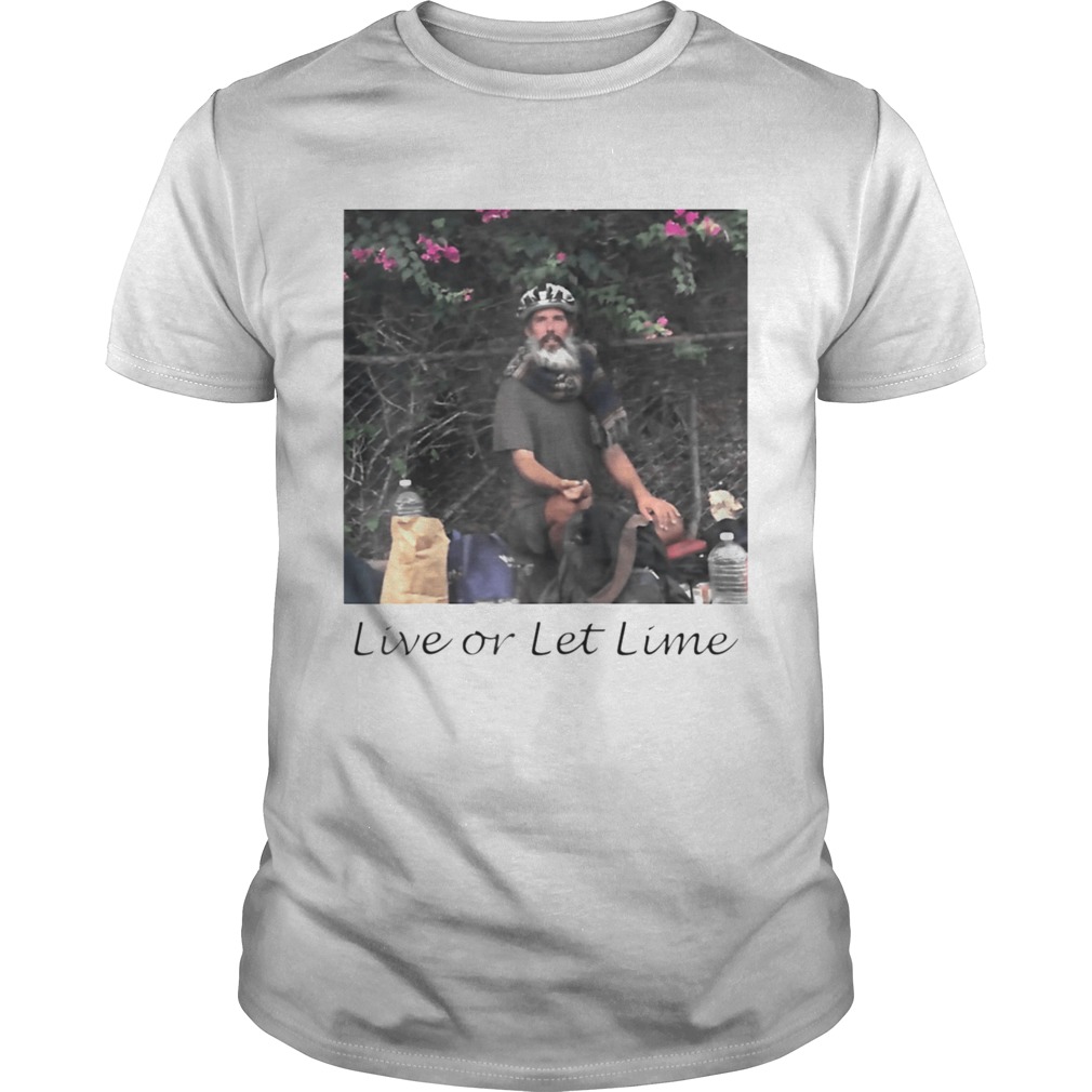 Live or Let Lime shirt