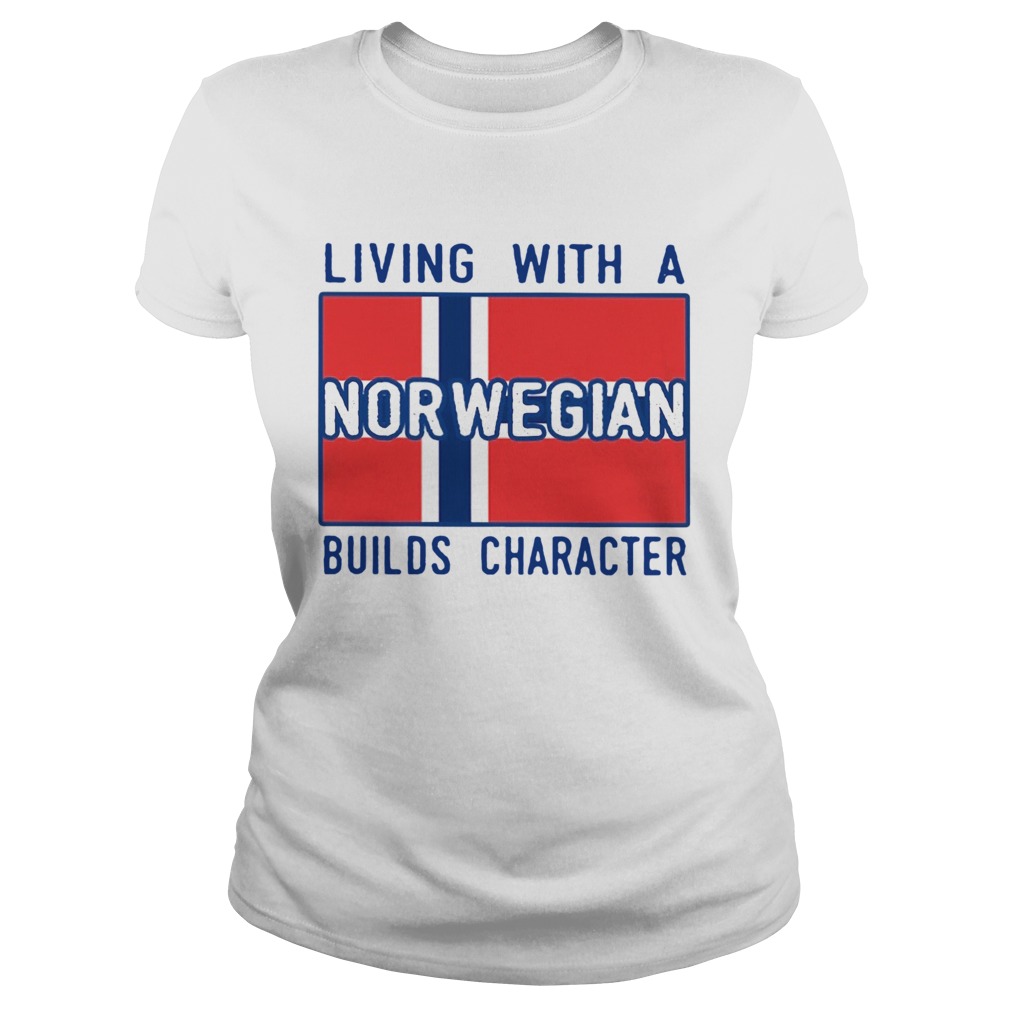 Living With Norwegian Builds Character  Classic Ladies