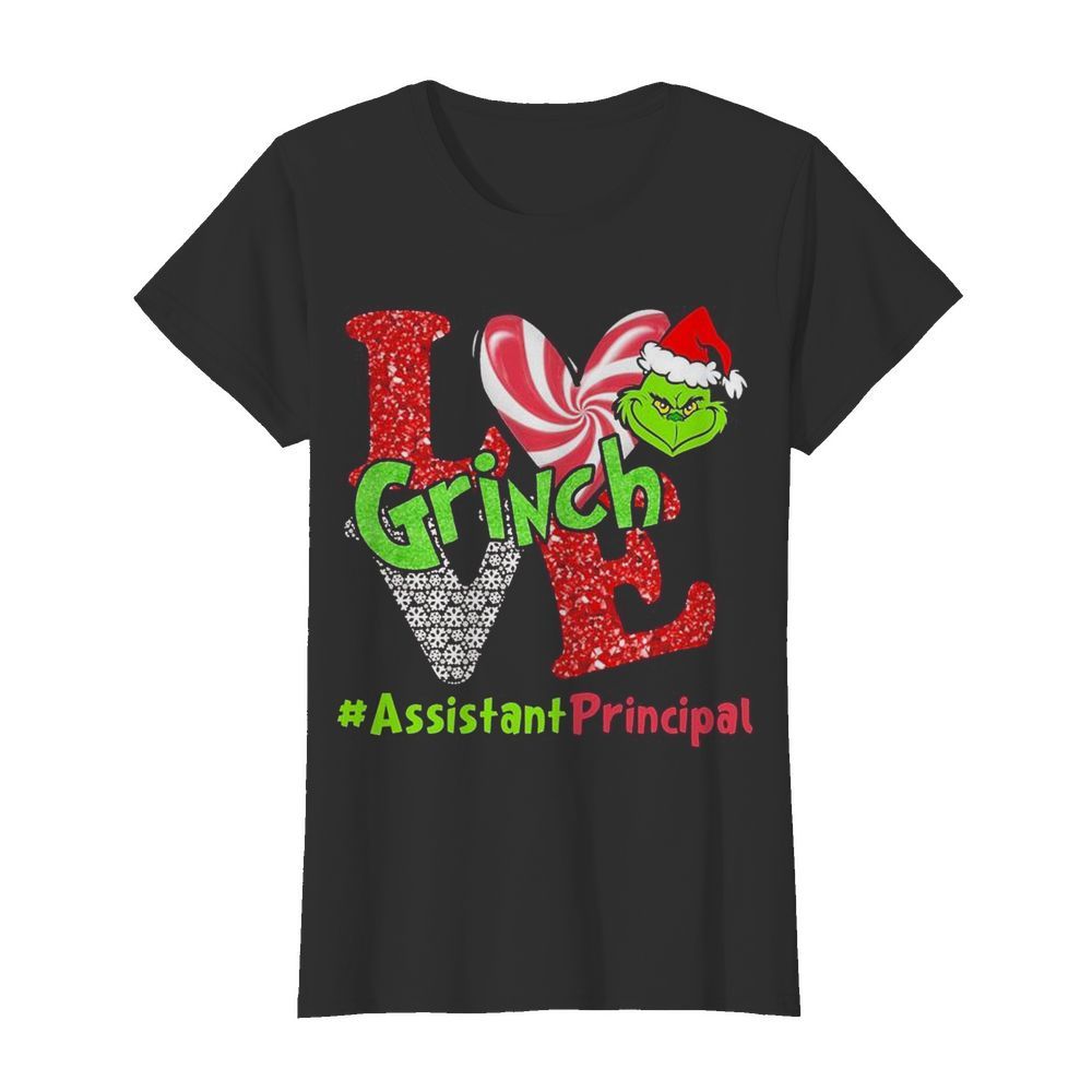 Love Grinch Assistant Principal Christmas  Classic Women's T-shirt