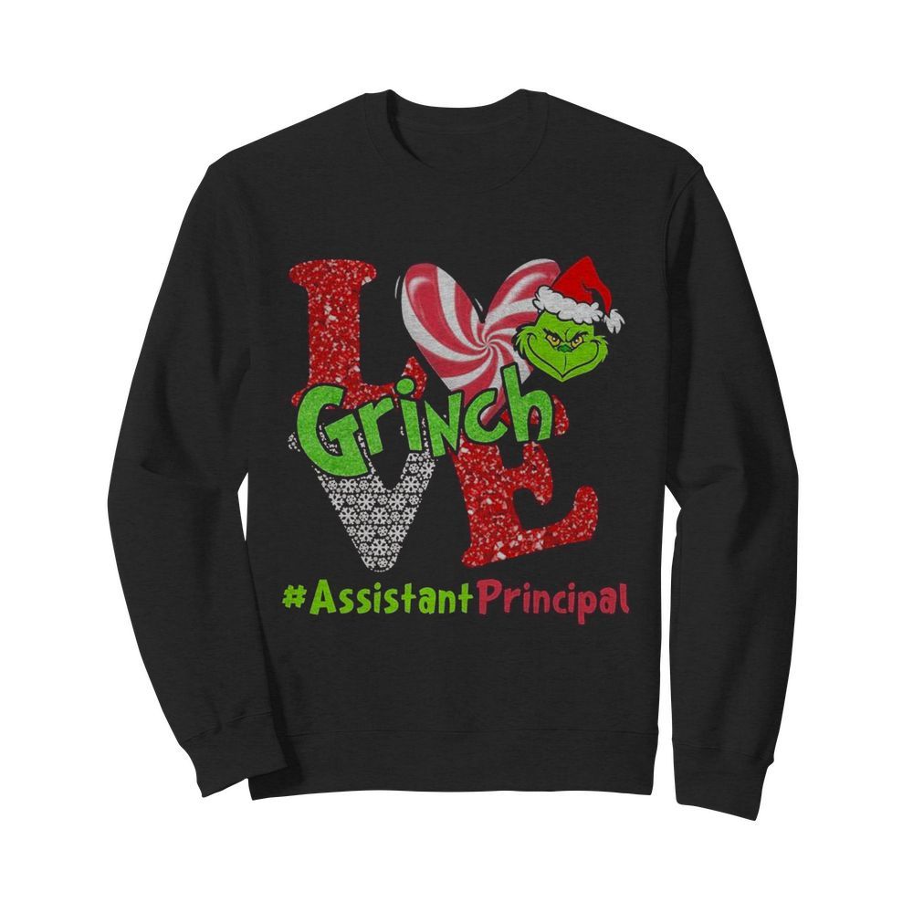 Love Grinch Assistant Principal Christmas  Unisex Sweatshirt