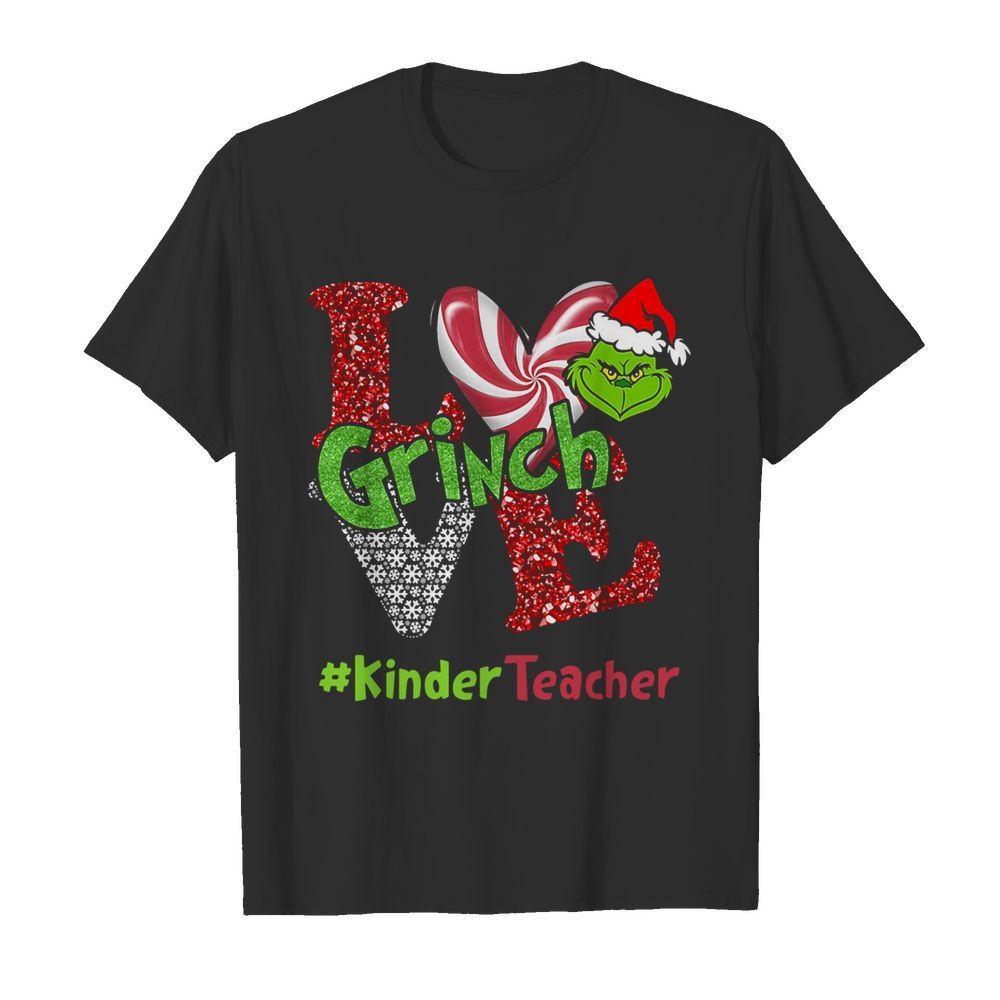 Love Grinch #KinderTeacher Christmas shirt