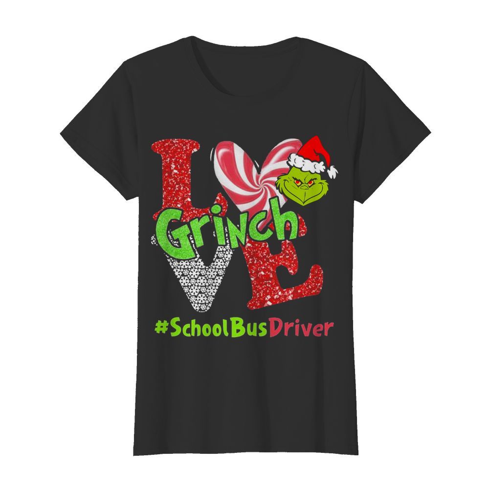 Love Grinch School Bus Driver Christmas  Classic Women's T-shirt