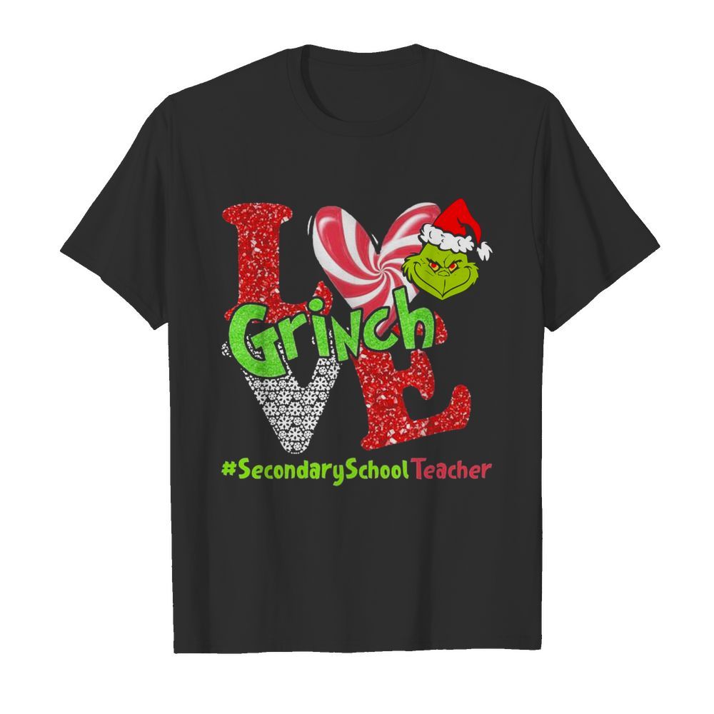 Love Grinch Secondary School Teacher Christmas shirt