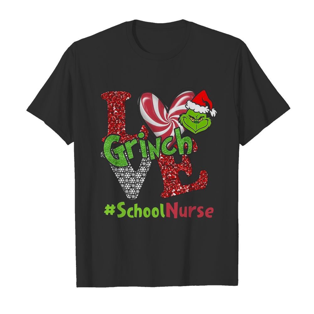 Love Grinch #ShoolNurse Christmas shirt