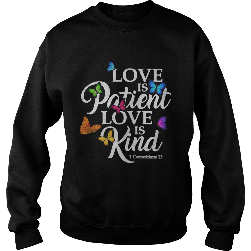 Love Is Patient Love Is Kind 1 Corinthians 13 Butterfly Art  Sweatshirt