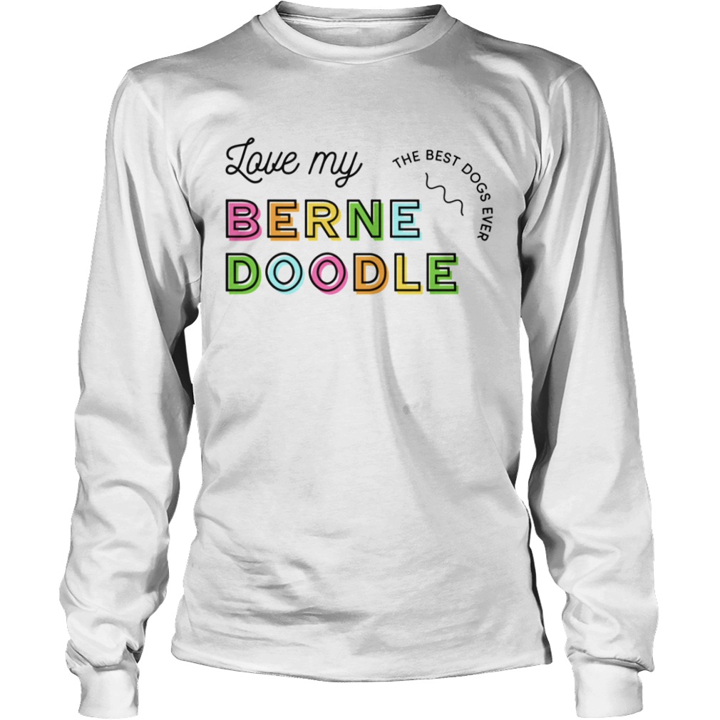 Love My Bernedoodle Dog Colorful  Long Sleeve