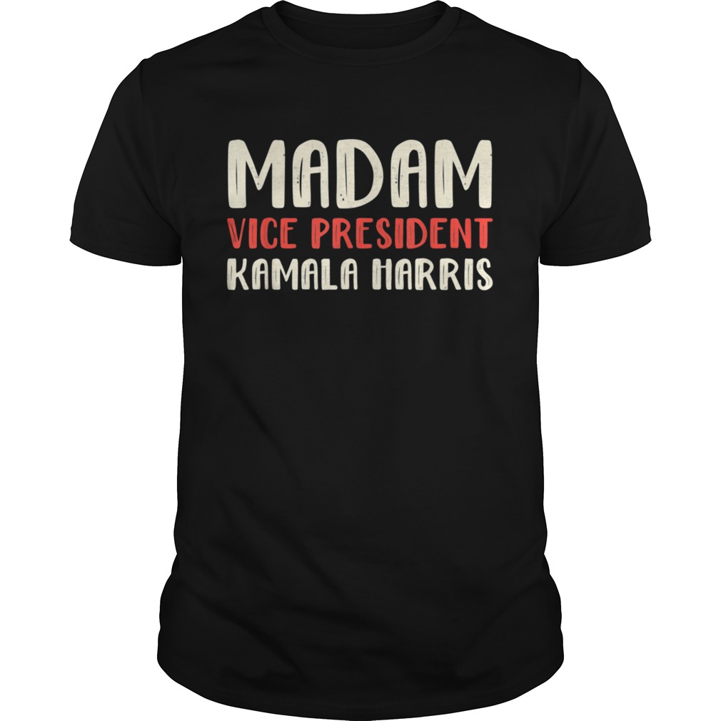 Madam Vice President shirt