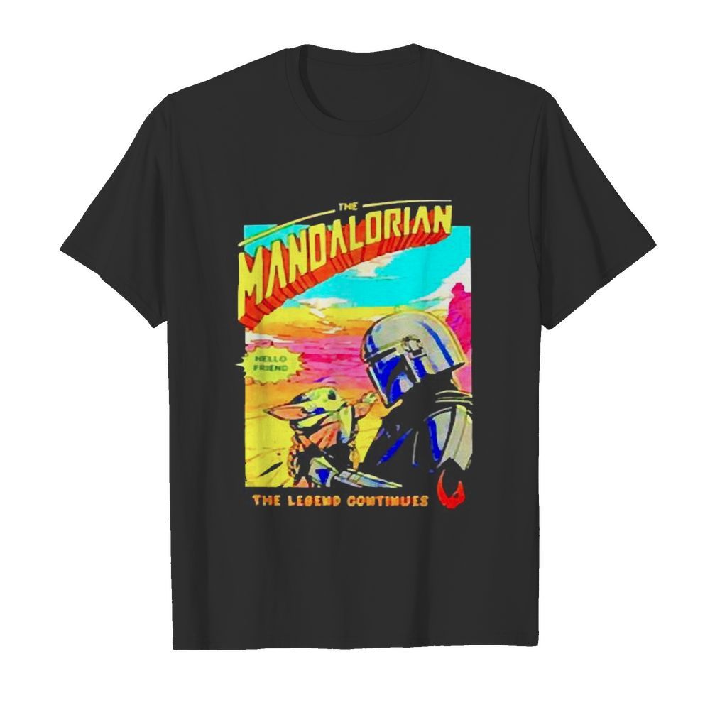 Mandalorian holding Baby Yoda the legend continue shirt