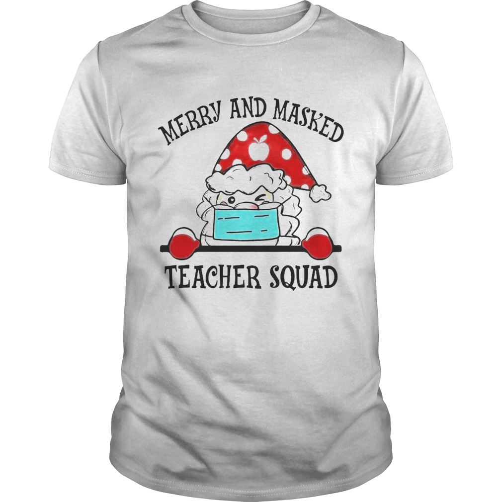 Merry And Masked Teacher Squad shirt