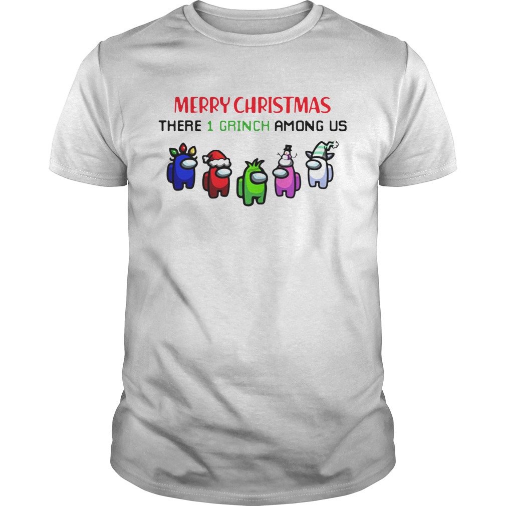 Merry Christmas There 1 Grinch Among US shirt