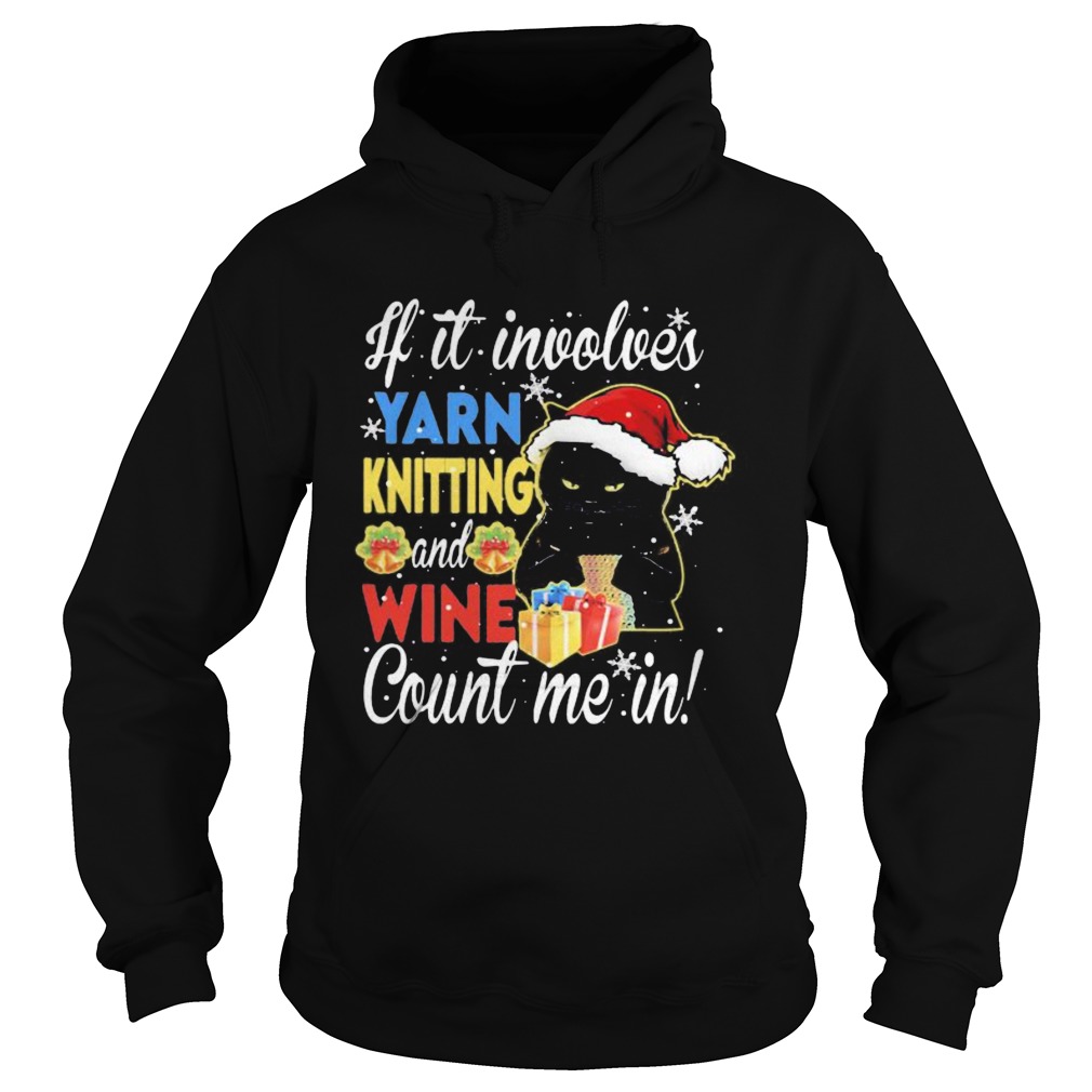 Merry christmas black cat if it involves yarn knitting and wine count me in  Hoodie