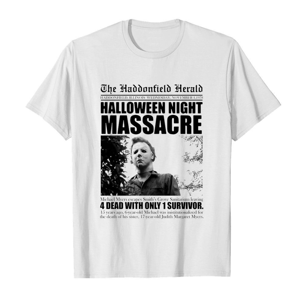 Michael Myers the haddonfield herald Halloween night massacre shirt