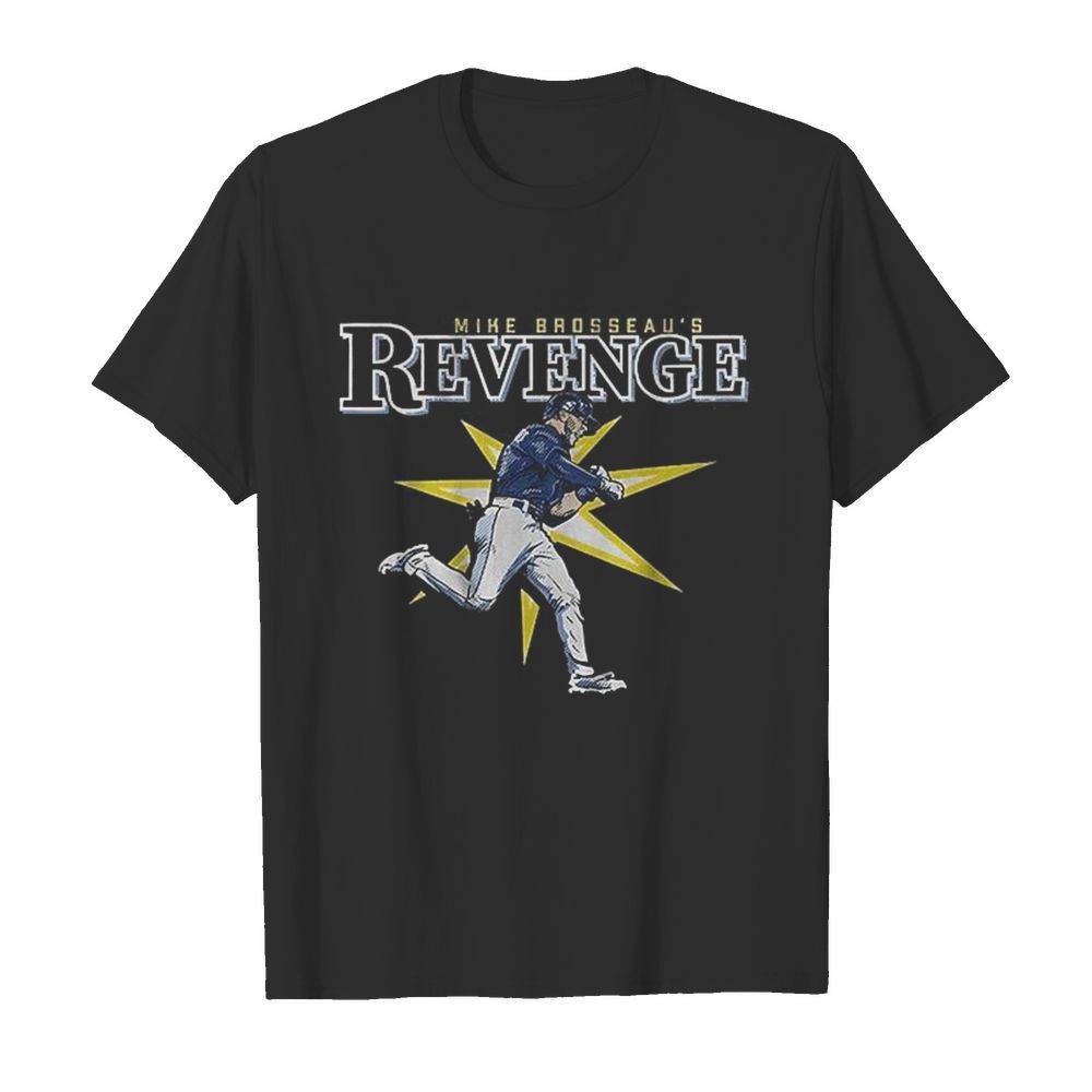 Mike Brosseau’s Revenge shirt