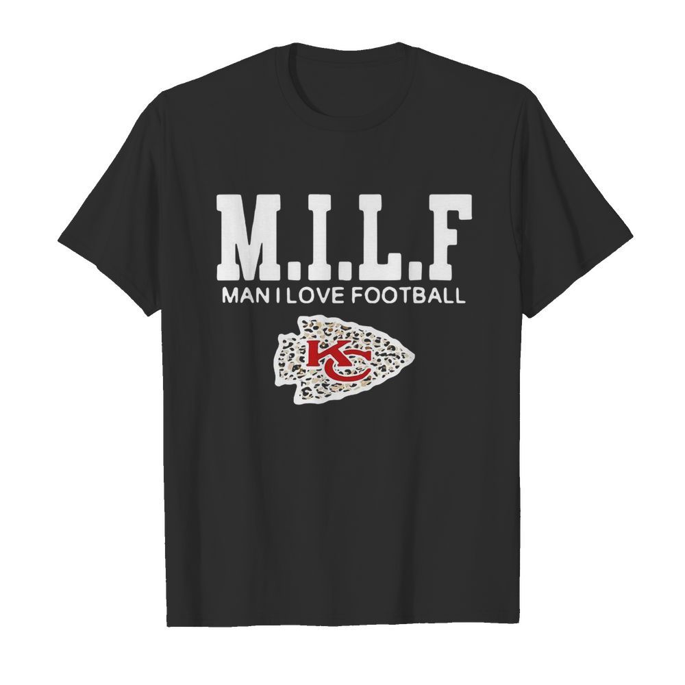 Milf Man I Love Football shirt