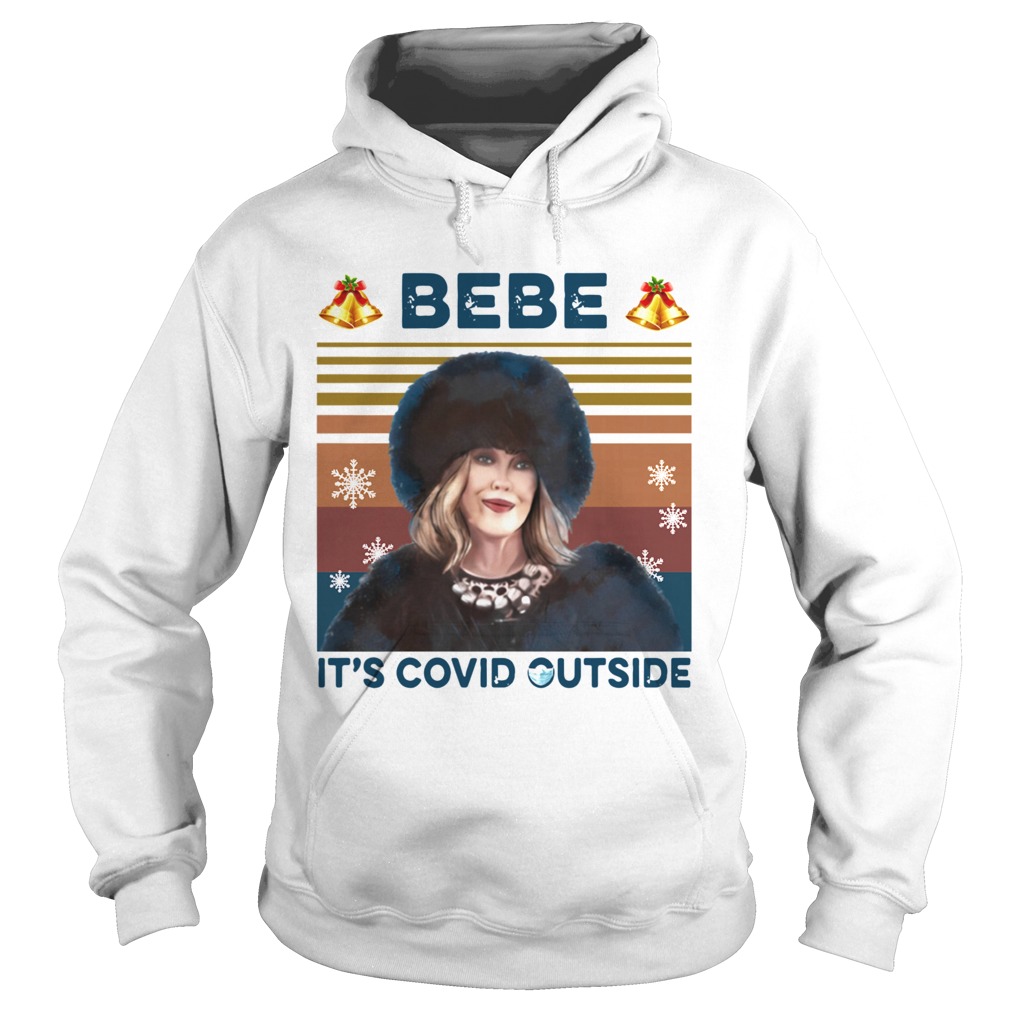 Moira Rose Bebe Its Covid Outsite Vintage  Hoodie