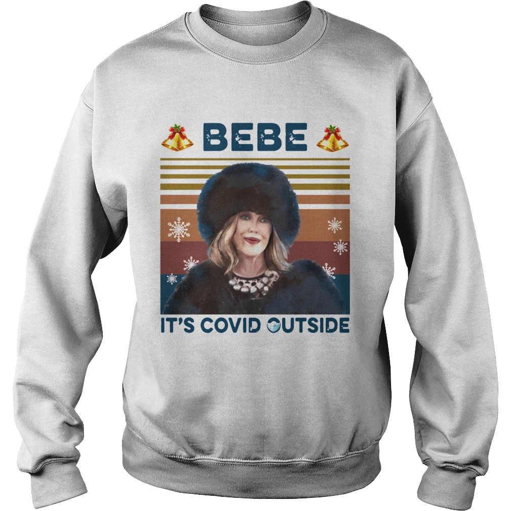 Moira Rose Bebe Its Covid Outsite Vintage  Sweatshirt