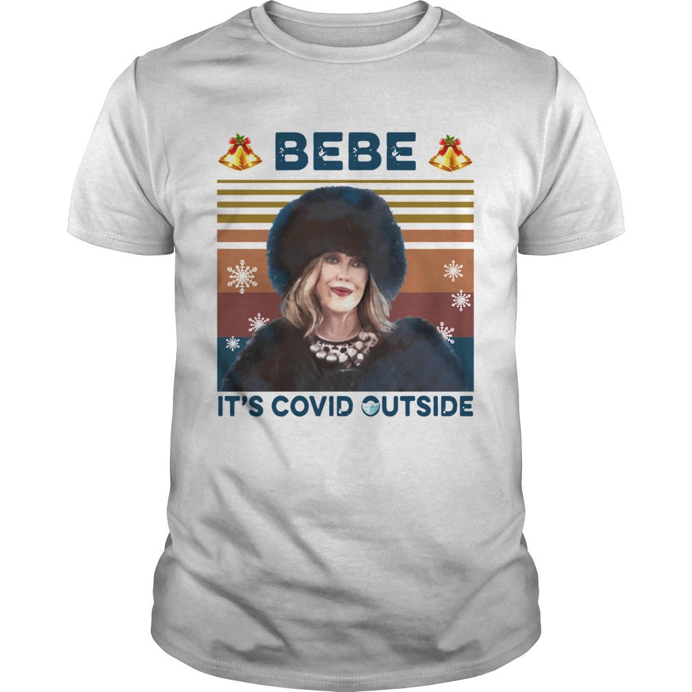 Moira Rose Bebe Its Covid Outsite Vintage  Unisex