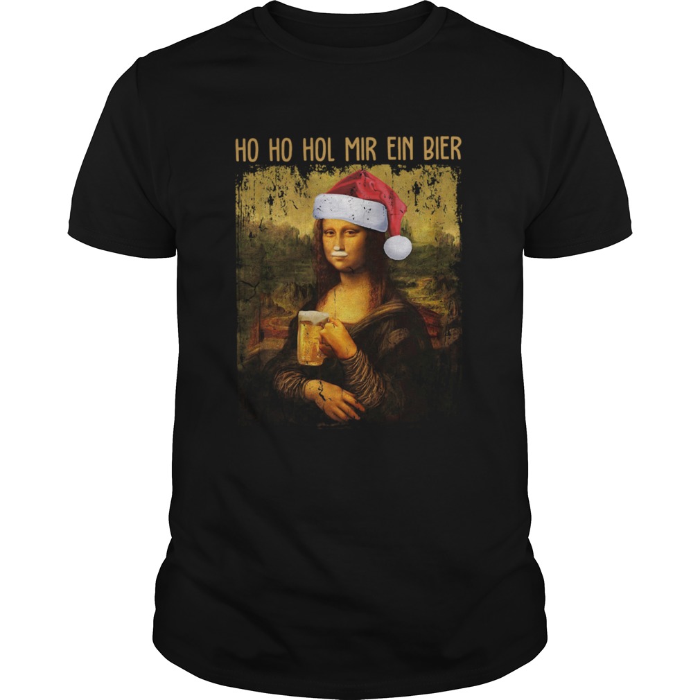 Mona Lisa Ho Ho Hol Mir Ein Bier Christmas Sweat shirt