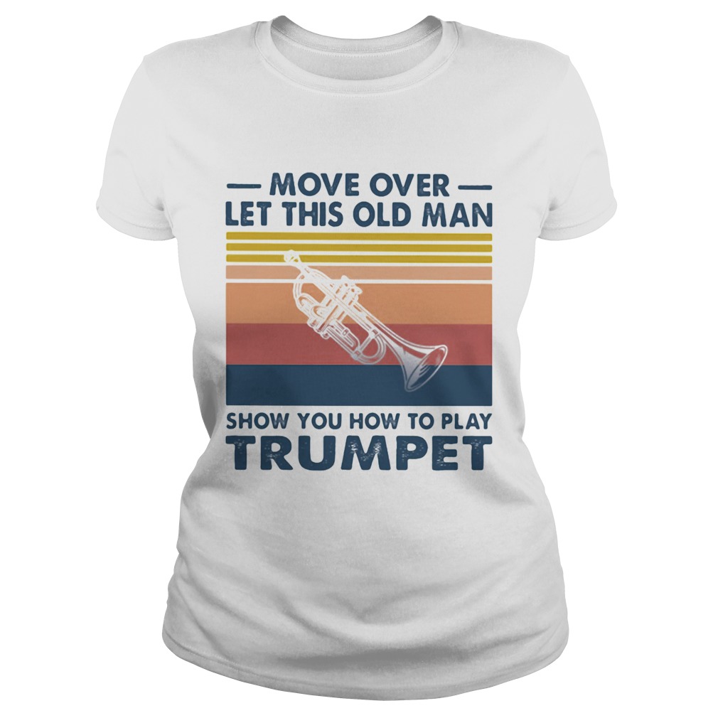 Move over let this old man show you how to play trumpet vintage  Classic Ladies