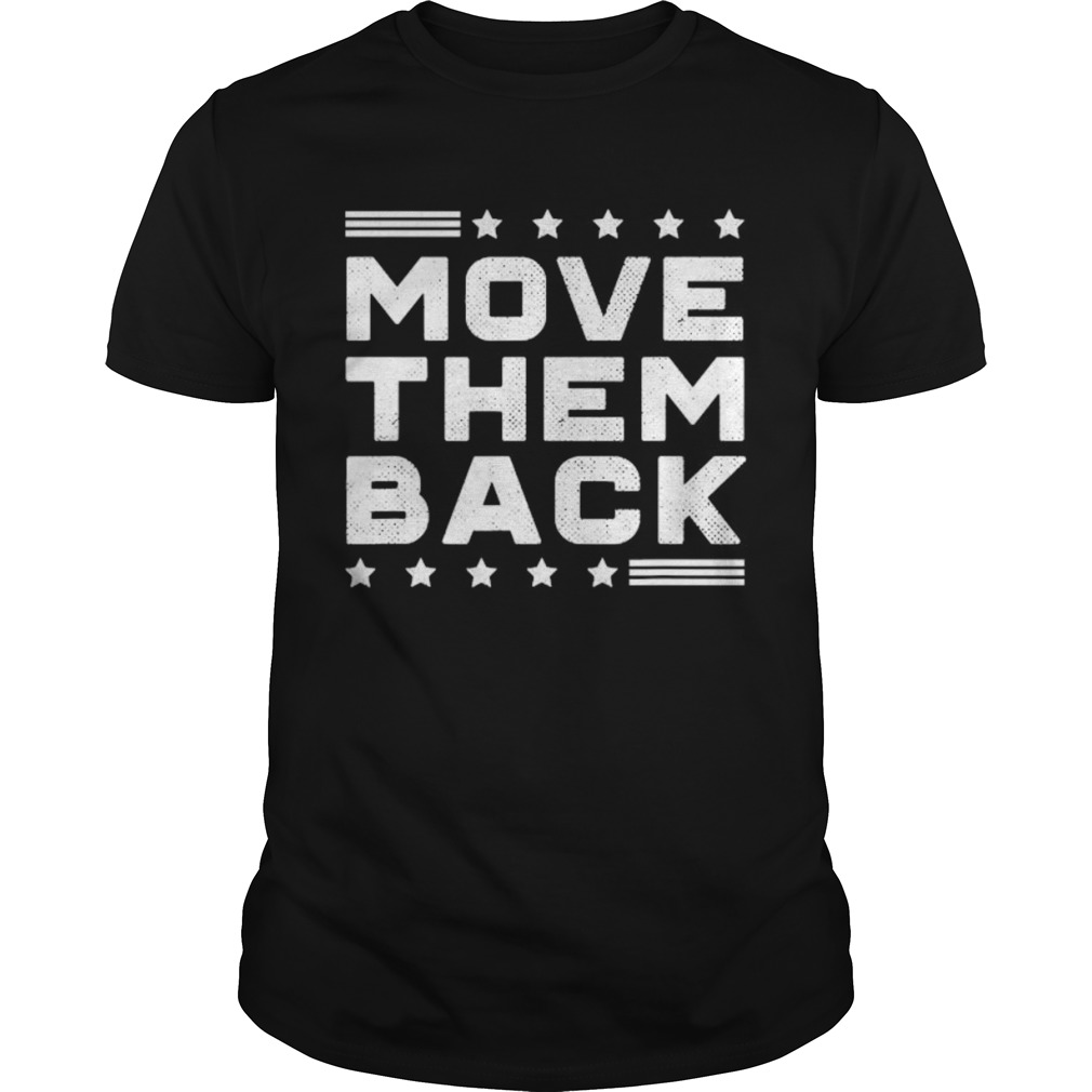 Move them back funny georgia rally trump debate 2020  Unisex