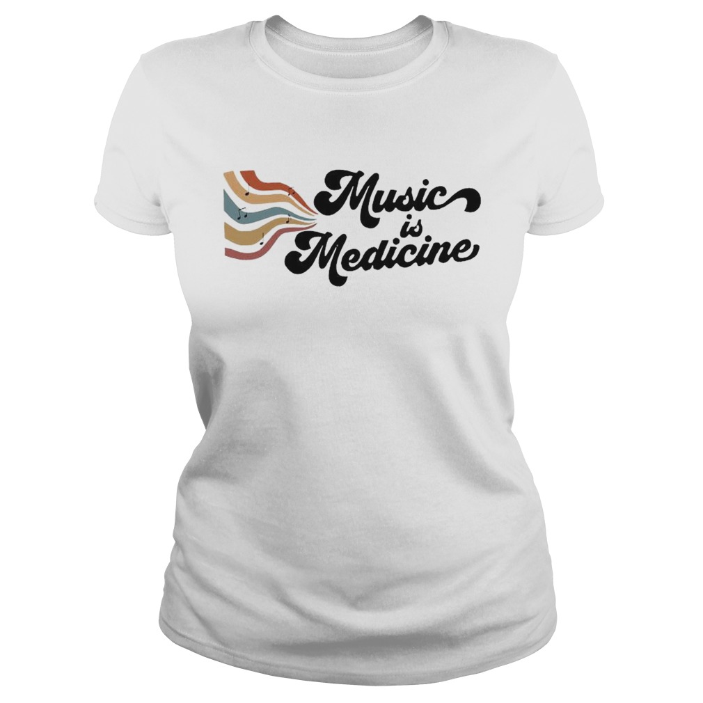 Music Is Medicine  Classic Ladies