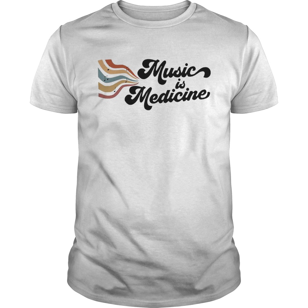 Music Is Medicine  Unisex