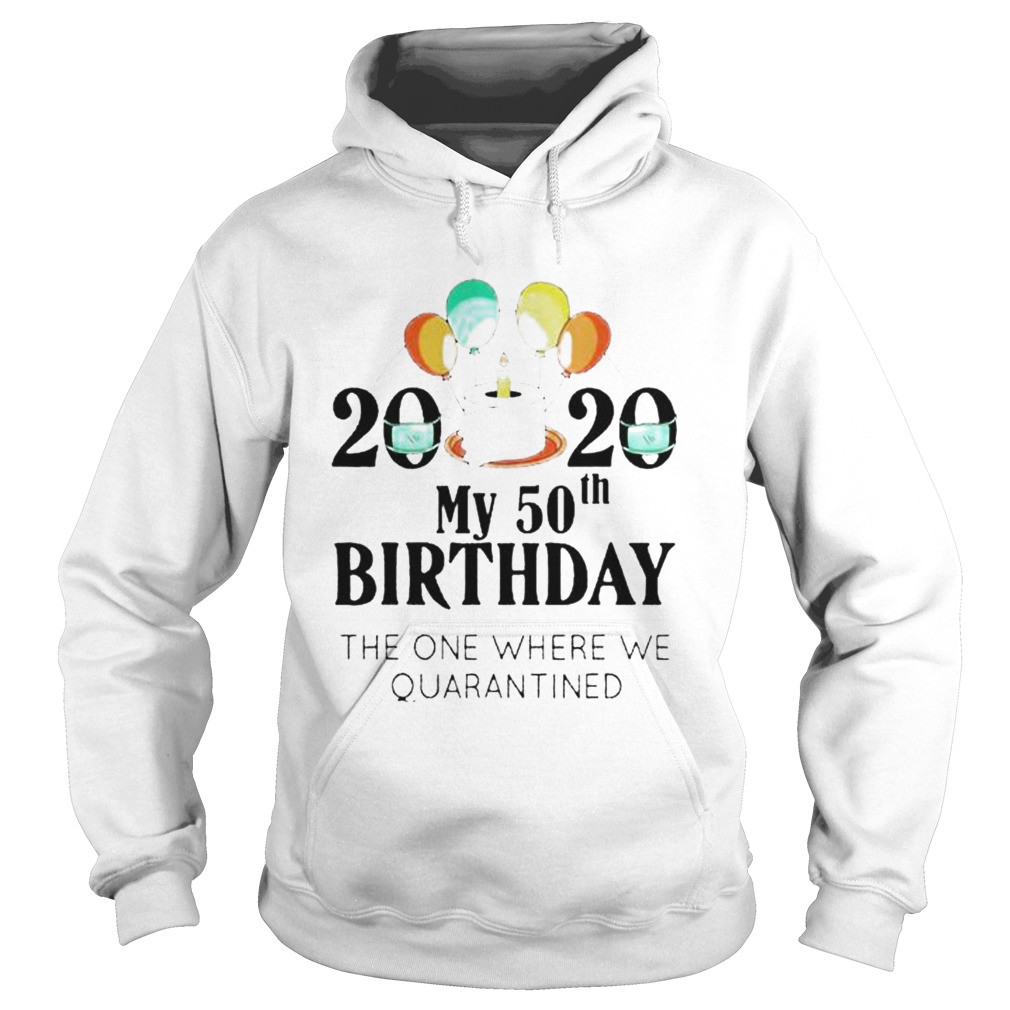 My 50Th Birthday Funny Quarantine Gift 50 Bday 2020  Hoodie