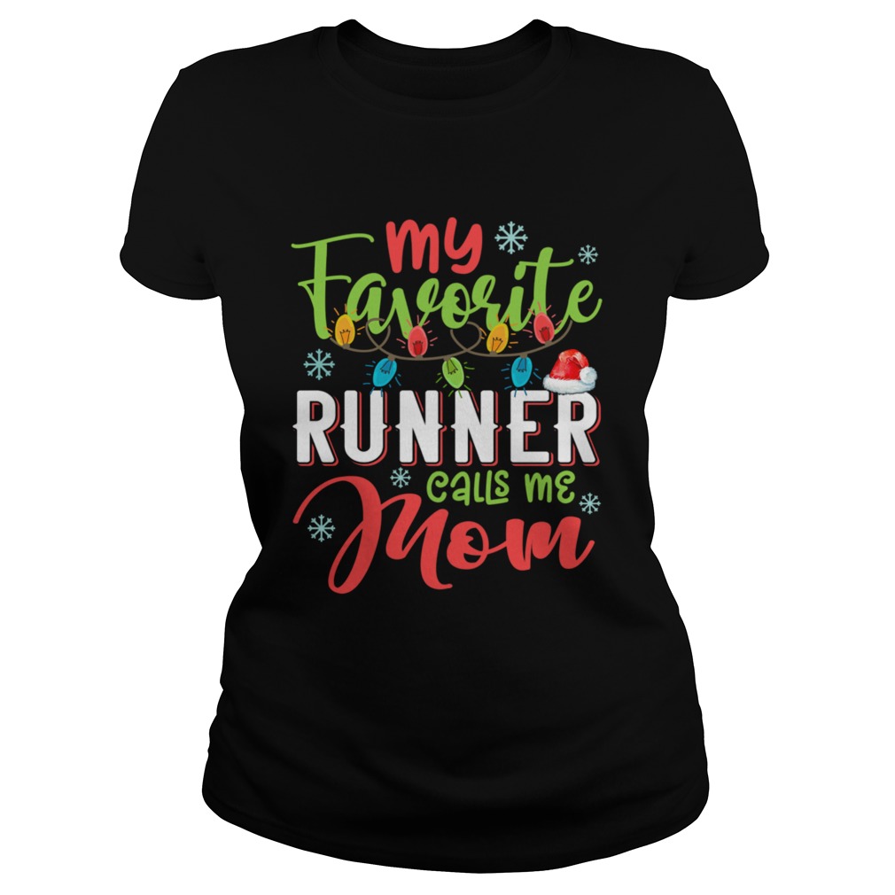 My Favorite Runner Calls Me Mom Xmas Light Christmas Gift  Classic Ladies