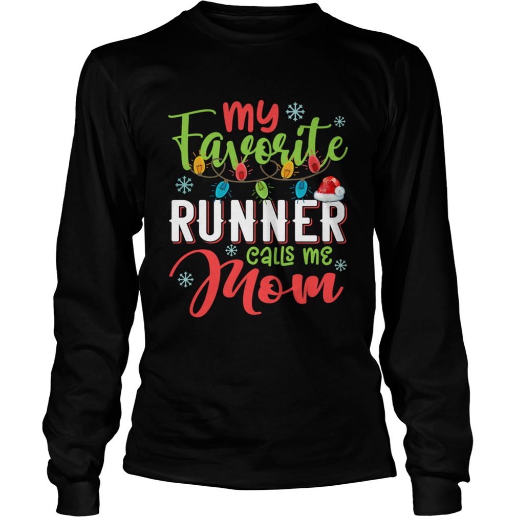 My Favorite Runner Calls Me Mom Xmas Light Christmas Gift  Long Sleeve