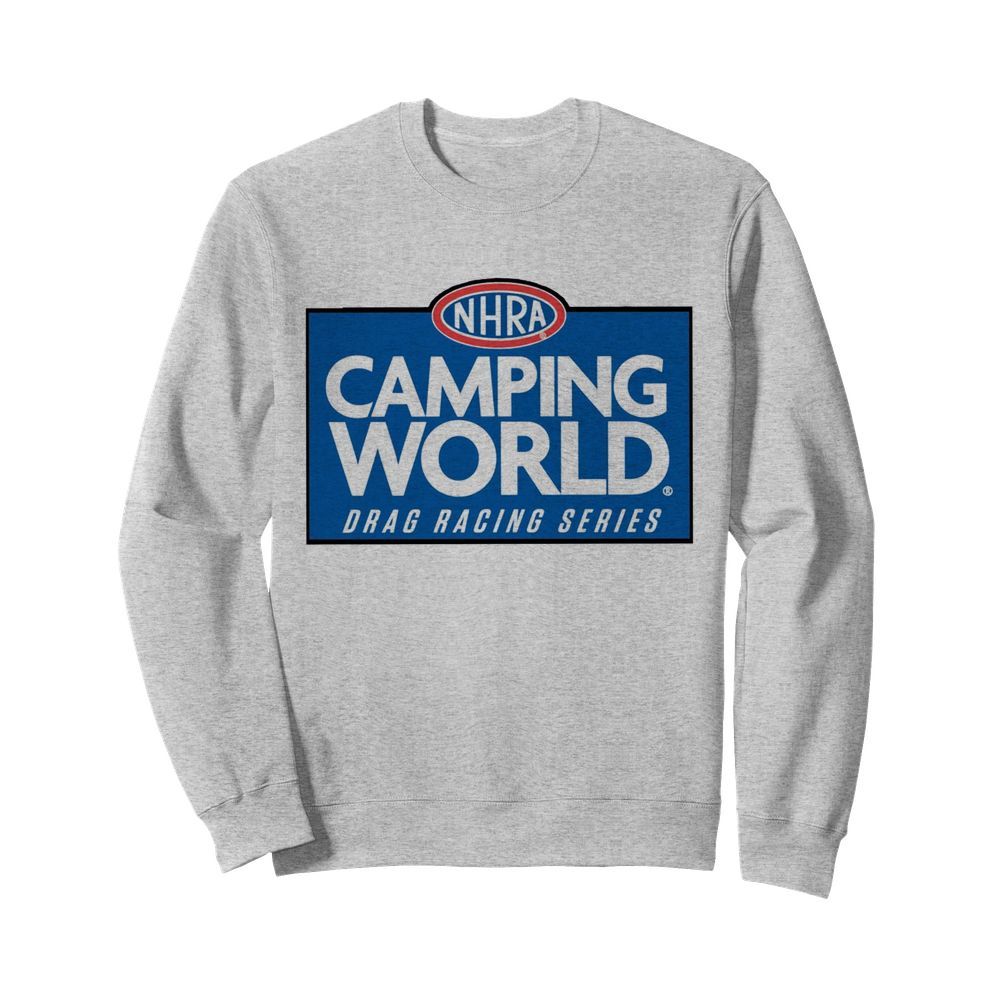 NHRA Camping World Drag Racing Series  Unisex Sweatshirt