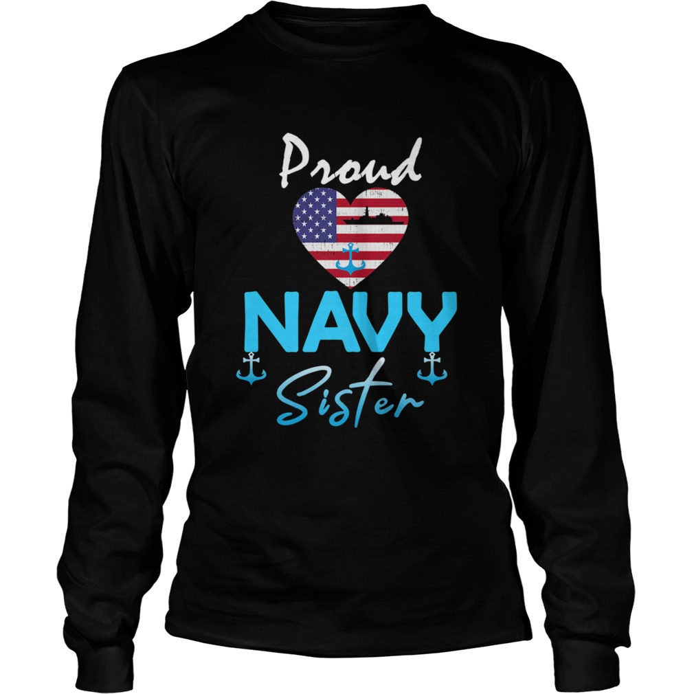 Navy US VeteranNavy Sister Proud Navy Sister  Long Sleeve