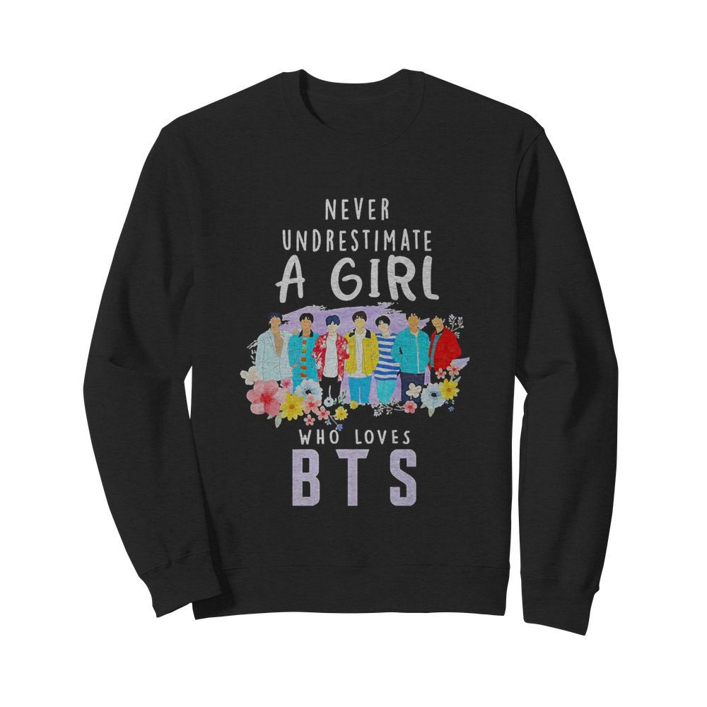 Never Underestimate A Girl Who Loves BTS  Unisex Sweatshirt