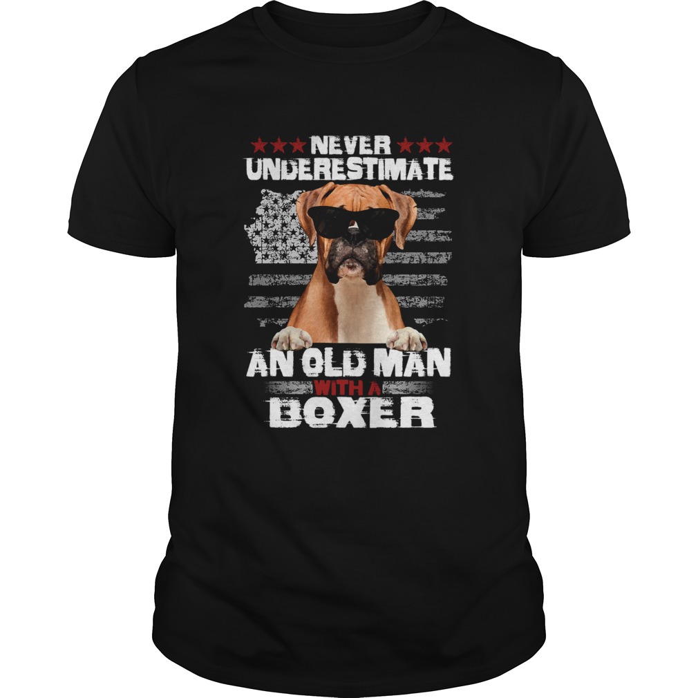 Never Underestimate An Old Man With A Boxer shirt