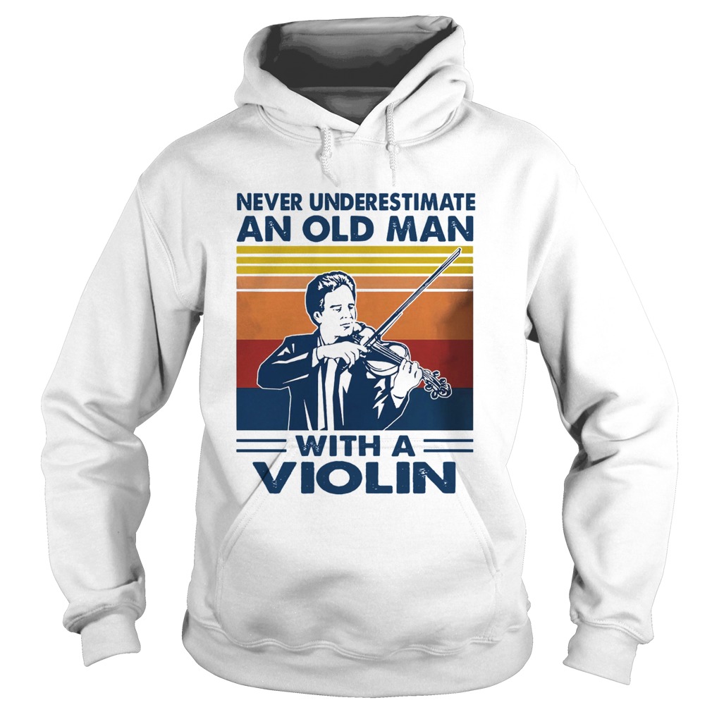 Never Underestimate An Old Man With A Violin Vinatge  Hoodie