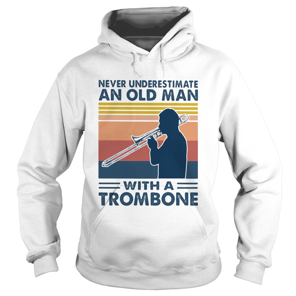 Never underestimate an old man with a trombone vintage  Hoodie