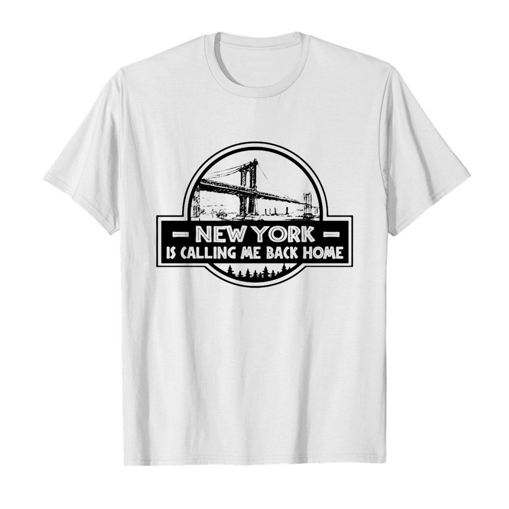 New York Is Calling Me Back Home Bridge Symbol shirt