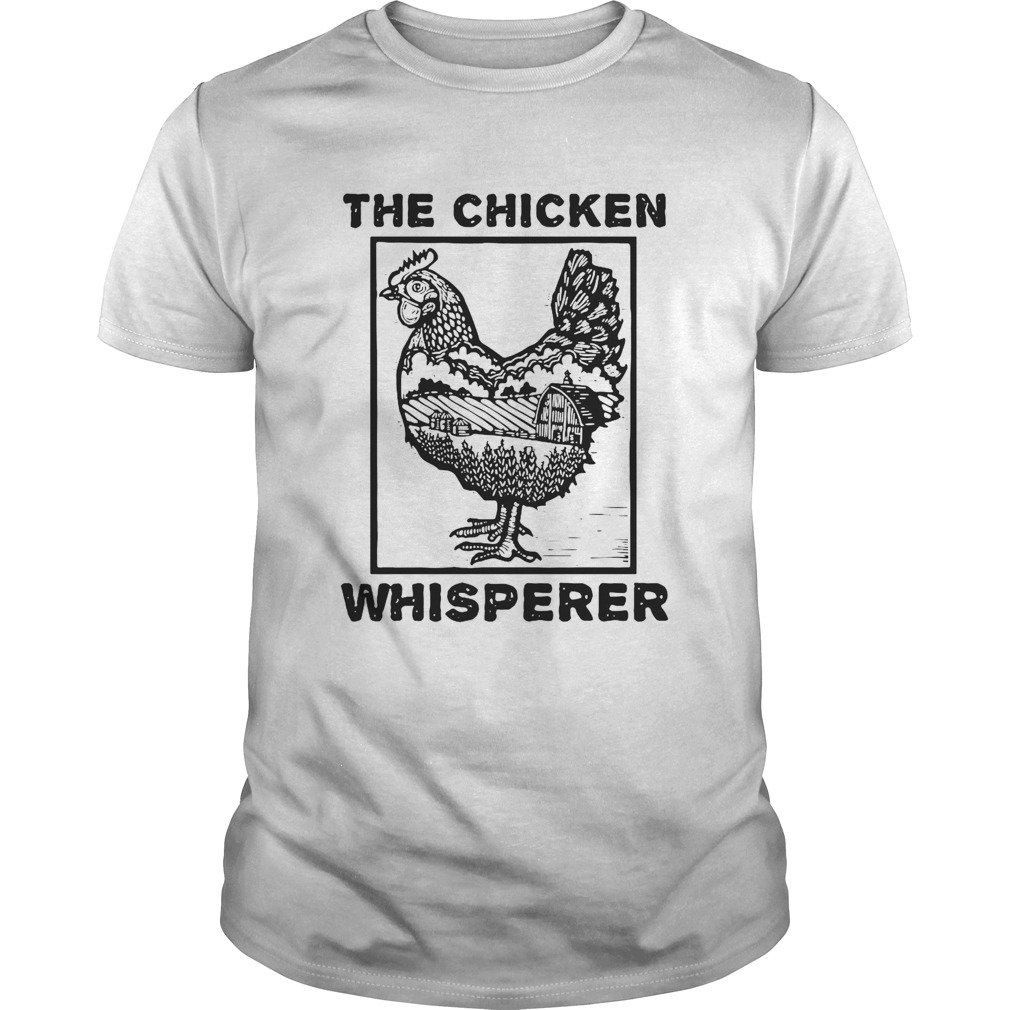 Nice Farmer Farming The Chicken Whisperer shirt