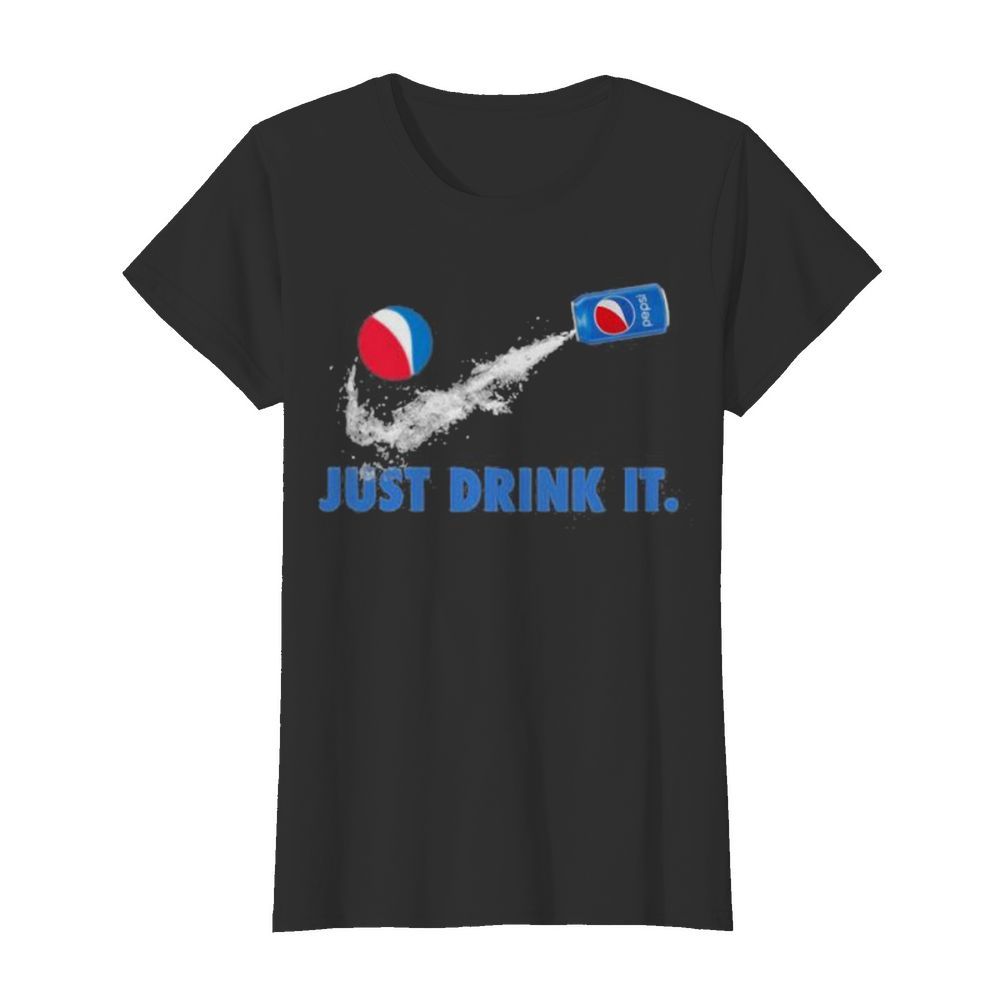 Nike logo just drink it pepsi  Classic Women's T-shirt