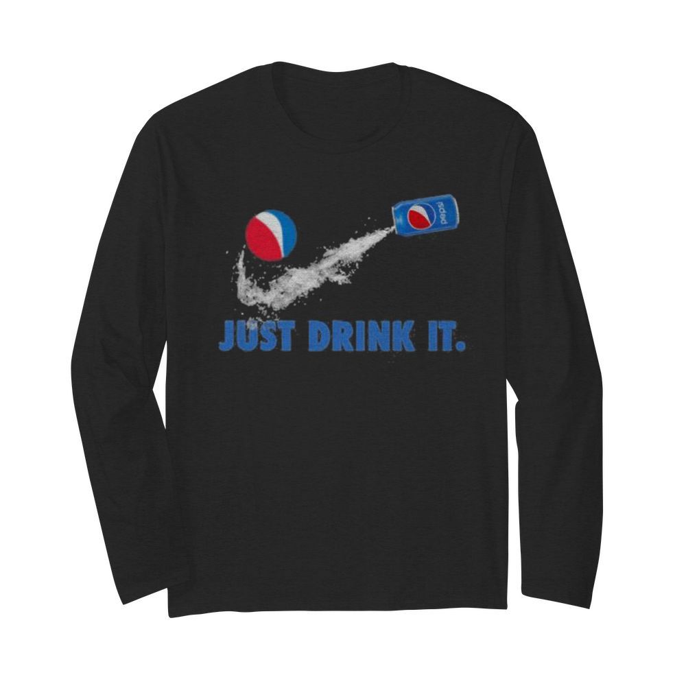 Nike logo just drink it pepsi  Long Sleeved T-shirt 