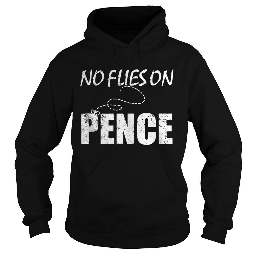 No Flies on Pence  Hoodie