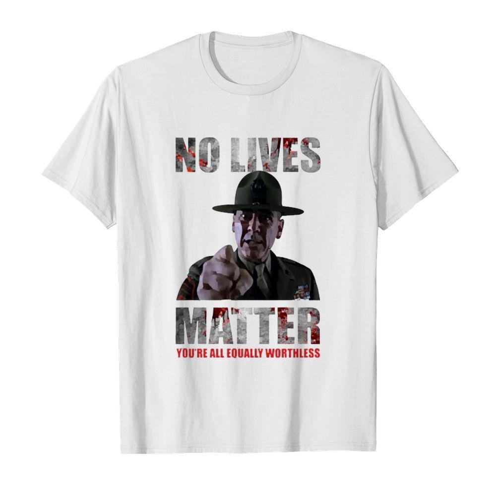 No lives matter shirt