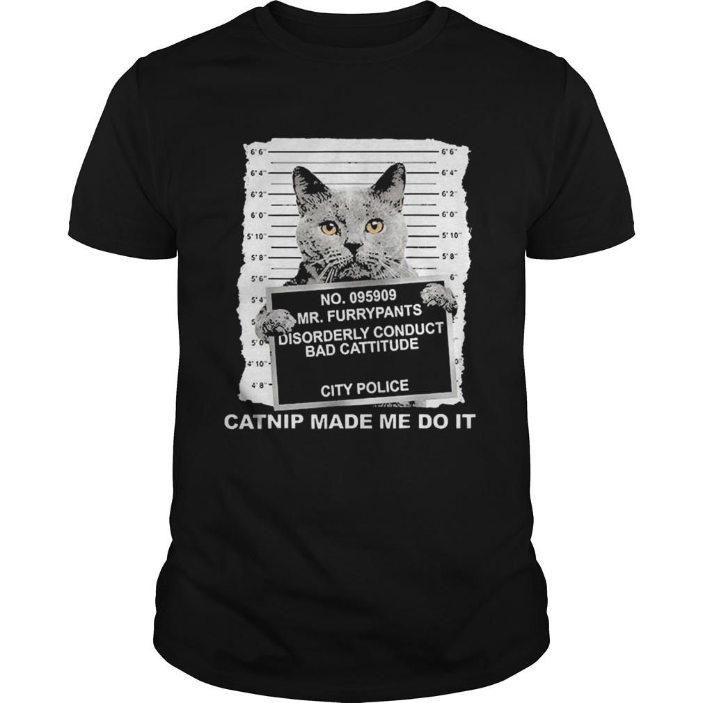 No095909 Mr Furrypants Disorderly Conduct Bad Cattitude City Police shirt