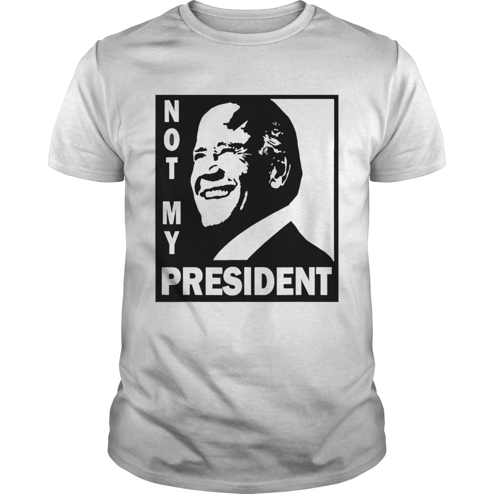 Not My President Joe Biden 2020 shirt