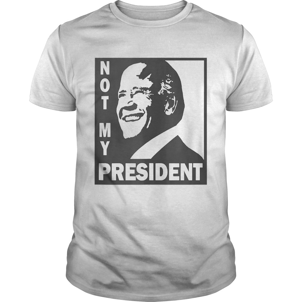 Not My President Joe Biden 2020 shirt