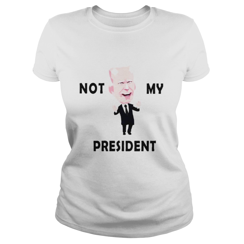 Not my president Joe Biden chibi 2020  Classic Ladies