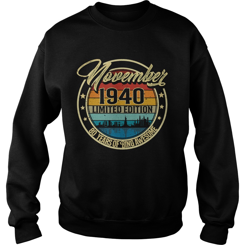 November 1940 80 Year Old 80 Quarantine  Sweatshirt