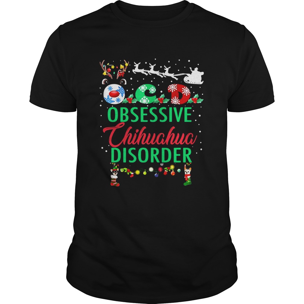 OCD Christmas Obsessive Chihuahua Disorder shirt