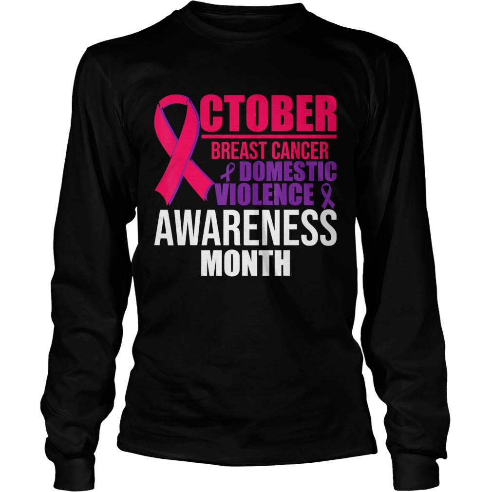 October Breast Cancer And Domestic Violence Awareness Month  Long Sleeve