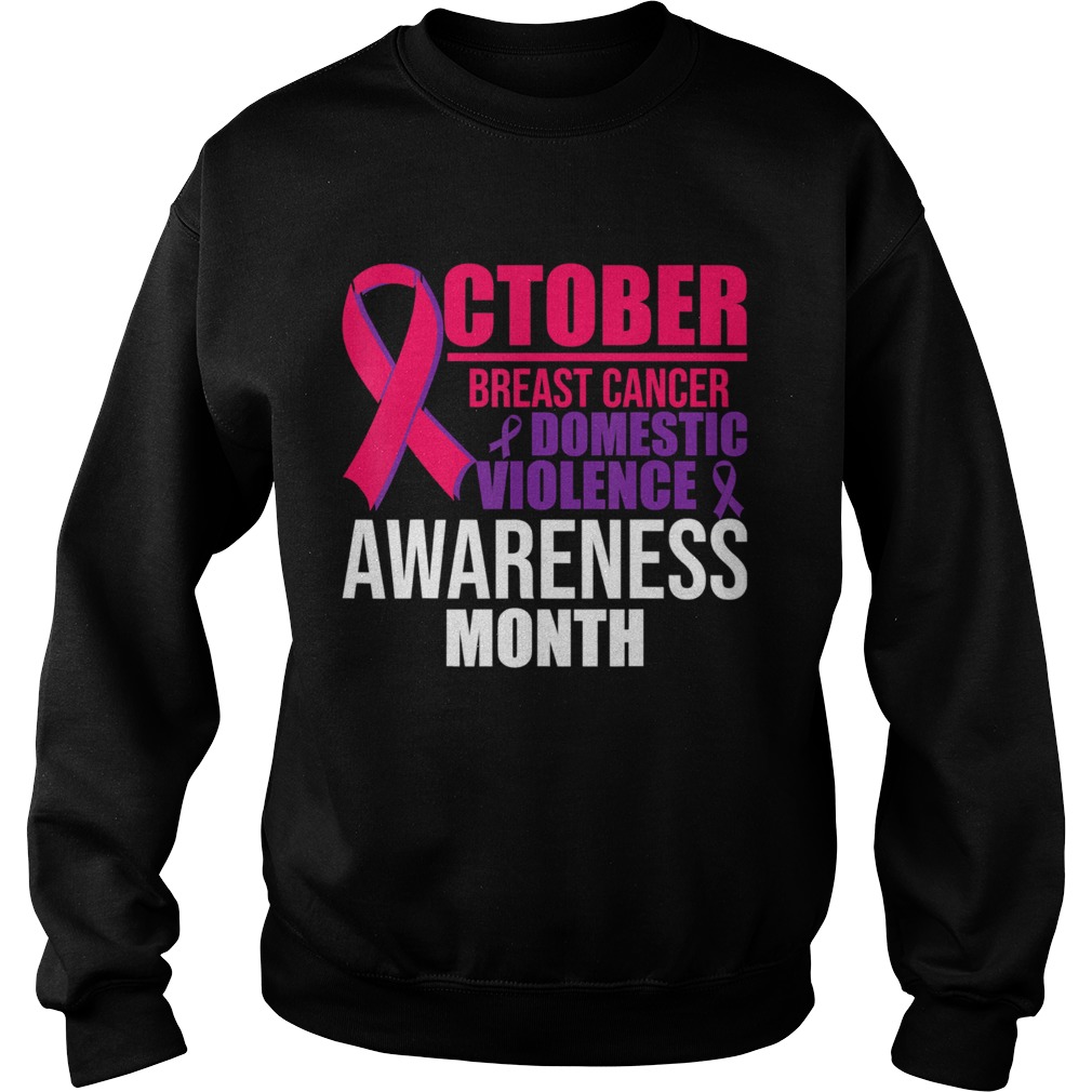 October Breast Cancer And Domestic Violence Awareness Month  Sweatshirt